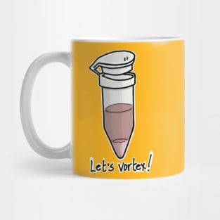 Eppendorf tube "Let's vortex!" Mug